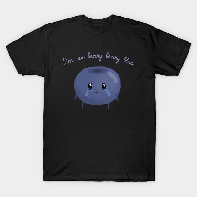 I'm so berry berry blue. T-Shirt by CorinnaSchlachter